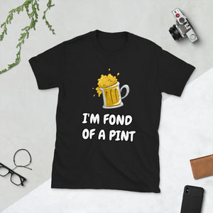 I'm fond of a pint T-Shirt